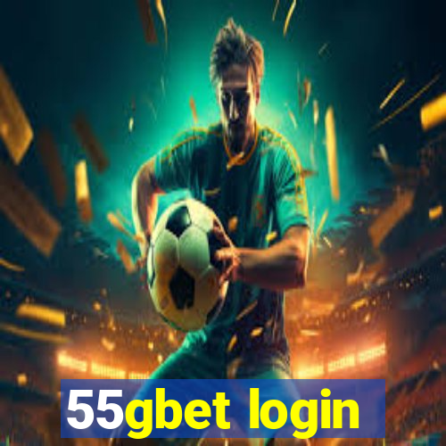 55gbet login